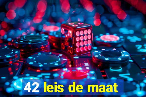 42 leis de maat